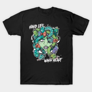 Hard Life, Warm Heart T-Shirt